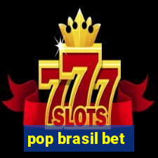 pop brasil bet